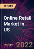 Online Retail Market in US 2022-2026- Product Image