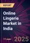 Online Lingerie Market in India 2025-2029 - Product Thumbnail Image
