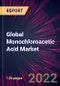 Global Monochloroacetic Acid Market 2022-2026 - Product Image