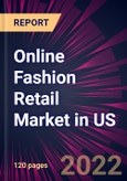 Online Fashion Retail Market in US 2022-2026- Product Image