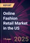 Online Fashion Retail Market in the US 2025-2029 - Product Thumbnail Image