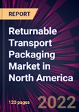 Returnable Transport Packaging Market in North America 2022-2026- Product Image