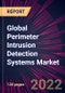Global Perimeter Intrusion Detection Systems Market 2022-2026 - Product Thumbnail Image