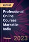 Professional Online Courses Market in India 2023-2027 - Product Image