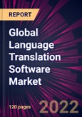 Global Language Translation Software Market 2022-2026- Product Image