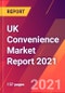 UK Convenience Market Report 2021 - Product Thumbnail Image