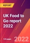 UK Food to Go Report 2022 - Product Thumbnail Image