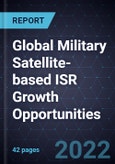 Global Military Satellite-based ISR Growth Opportunities- Product Image