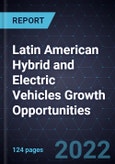 Latin American Hybrid and Electric Vehicles Growth Opportunities- Product Image