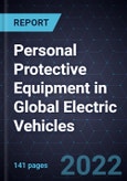 Growth Opportunities for Personal Protective Equipment in Global Electric Vehicles- Product Image