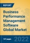 Business Performance Management Software Global Market Insights 2022, Analysis and Forecast to 2027, by Market Participants, Regions, Technology, Application, Product Type - Product Image