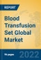Blood Transfusion Set Global Market Insights 2022, Analysis and Forecast to 2027, by Manufacturers, Regions, Technology, Application, Product Type - Product Image