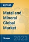 Metal and Mineral Global Market Insights 2023, Analysis and Forecast to 2028, by Market Participants, Regions, Technology, Application, Product Type - Product Thumbnail Image