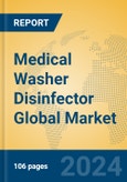 Medical Washer Disinfector Global Market Insights 2024, Analysis and Forecast to 2029, by Manufacturers, Regions, Technology, Application- Product Image