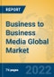 Business to Business Media Global Market Insights 2022, Analysis and Forecast to 2027, by Market Participants, Regions, Technology, Application, Product Type - Product Image