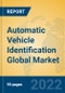 Automatic Vehicle Identification Global Market Insights 2022, Analysis and Forecast to 2027, by Manufacturers, Regions, Technology, Application, Product Type - Product Thumbnail Image