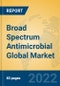 Broad Spectrum Antimicrobial Global Market Insights 2022, Analysis and Forecast to 2027, by Manufacturers, Regions, Technology, Application, Product Type - Product Image