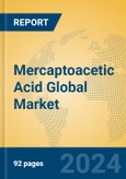 Mercaptoacetic Acid Global Market Insights 2023, Analysis and Forecast to 2028, by Manufacturers, Regions, Technology, Product Type- Product Image