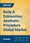 Body & Extremities Aesthetic Procedure Global Market Insights 2022, Analysis and Forecast to 2027, by Manufacturers, Regions, Technology, Application - Product Image