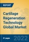 Cartilage Regeneration Technology Global Market Insights 2022, Analysis and Forecast to 2027, by Manufacturers, Regions, Technology, Application, Product Type - Product Image