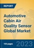 Automotive Cabin Air Quality Sensor Global Market Insights 2022, Analysis and Forecast to 2027, by Manufacturers, Regions, Technology, Product Type- Product Image