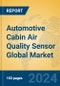 Automotive Cabin Air Quality Sensor Global Market Insights 2023, Analysis and Forecast to 2028, by Manufacturers, Regions, Technology, Product Type - Product Thumbnail Image