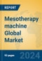 Mesotherapy machine Global Market Insights 2023, Analysis and Forecast to 2028, by Manufacturers, Regions, Technology, Application, Product Type - Product Image