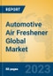 Automotive Air Freshener Global Market Insights 2022, Analysis and Forecast to 2027, by Manufacturers, Regions, Technology, Application, Product Type - Product Image