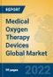 Medical Oxygen Therapy Devices Global Market Insights 2022, Analysis and Forecast to 2027, by Manufacturers, Regions, Technology, Product Type - Product Image