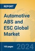 Automotive ABS and ESC Global Market Insights 2024, Analysis and Forecast to 2029, by Manufacturers, Regions, Technology, Product Type- Product Image