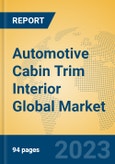 Automotive Cabin Trim Interior Global Market Insights 2023, Analysis and Forecast to 2028, by Manufacturers, Regions, Technology, Application, Product Type- Product Image