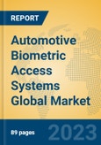 Automotive Biometric Access Systems Global Market Insights 2022, Analysis and Forecast to 2027, by Manufacturers, Regions, Technology, Application, Product Type- Product Image