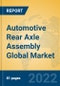 Automotive Rear Axle Assembly Global Market Insights 2022, Analysis and Forecast to 2027, by Manufacturers, Regions, Technology, Application, Product Type - Product Image