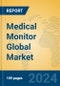 Medical Monitor Global Market Insights 2023, Analysis and Forecast to 2028, by Manufacturers, Regions, Technology, Application, Product Type - Product Image