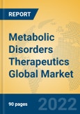Metabolic Disorders Therapeutics Global Market Insights 2022, Analysis and Forecast to 2027, by Manufacturers, Regions, Technology, Application, Product Type- Product Image