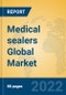 Medical sealers Global Market Insights 2022, Analysis and Forecast to 2027, by Manufacturers, Regions, Technology, Application, Product Type - Product Image