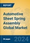 Automotive Sheet Spring Assembly Global Market Insights 2023, Analysis and Forecast to 2028, by Manufacturers, Regions, Technology, Application, Product Type - Product Image