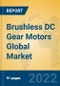 Brushless DC Gear Motors Global Market Insights 2022, Analysis and Forecast to 2027, by Manufacturers, Regions, Technology, Application, Product Type - Product Image