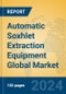 Automatic Soxhlet Extraction Equipment Global Market Insights 2024, Analysis and Forecast to 2029, by Manufacturers, Regions, Technology, Application, Product Type - Product Thumbnail Image