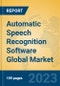Automatic Speech Recognition Software Global Market Insights 2022, Analysis and Forecast to 2027, by Market Participants, Regions, Technology, Application, Product Type - Product Image
