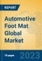 Automotive Foot Mat Global Market Insights 2023, Analysis and Forecast to 2028, by Manufacturers, Regions, Technology, Application, Product Type - Product Thumbnail Image