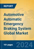Automotive Automatic Emergency Braking System Global Market Insights 2024, Analysis and Forecast to 2029, by Manufacturers, Regions, Technology, Application- Product Image