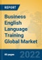 Business English Language Training Global Market Insights 2022, Analysis and Forecast to 2027, by Market Participants, Regions, Technology, Application, Product Type - Product Image