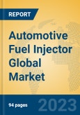 Automotive Fuel Injector Global Market Insights 2023, Analysis and Forecast to 2028, by Manufacturers, Regions, Technology, Application, Product Type- Product Image
