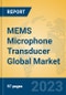 MEMS Microphone Transducer Global Market Insights 2022, Analysis and Forecast to 2027, by Manufacturers, Regions, Technology, Application, Product Type - Product Thumbnail Image