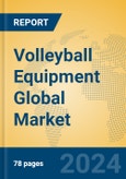 Volleyball Equipment Global Market Insights 2024, Analysis and Forecast to 2029, by Manufacturers, Regions, Technology, Application- Product Image