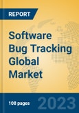 Software Bug Tracking Global Market Insights 2023, Analysis and Forecast to 2028, by Market Participants, Regions, Technology, Application, Product Type- Product Image