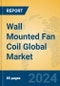 Wall Mounted Fan Coil Global Market Insights 2022, Analysis and Forecast to 2027, by Manufacturers, Regions, Technology, Application, Product Type - Product Image