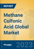 Methane Culfonic Acid Global Market Insights 2023, Analysis and Forecast to 2028, by Manufacturers, Regions, Technology, Application, Product Type- Product Image