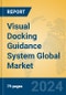 Visual Docking Guidance System Global Market Insights 2024, Analysis and Forecast to 2029, by Manufacturers, Regions, Technology, Application, Product Type - Product Thumbnail Image